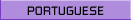 PORTUGUESE