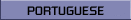 PORTUGUESE